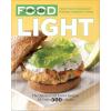 imageEveryday Food Light The Quickest and Easiest Recipes All Under 500 Calories A Cookbook