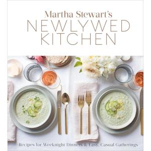 imageMartha Stewarts Newlywed Kitchen Recipes for Weeknight Dinners and Easy Casual Gatherings A Cookbook