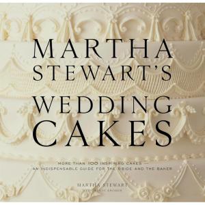 imageMartha Stewarts Wedding Cakes More Than 100 Inspiring CakesAn Indispensable Guide for the Bride and the Baker