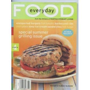 imageEveryday Food Magazine From the Kitchens of Martha Stewart Living JulyAugust 2003 Issue 4  Special Summer Grilling Issue